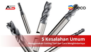 Kesalahan menggunakan Cutting Tools